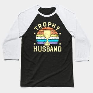 trophy husband vintage Baseball T-Shirt